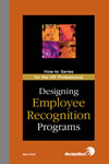 Designing Employee Recognition Programs: How-to Series for the HR Professional